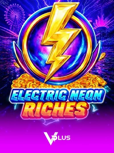 Electric Neon Riches