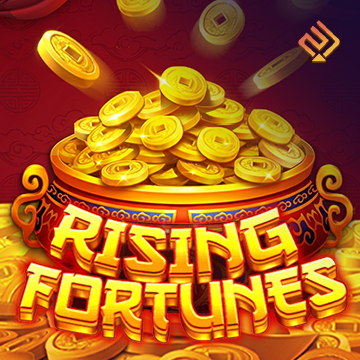 RISING FORTUNES
