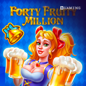 Forty Fruity Million