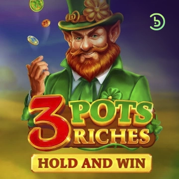 รวมเกมสล็อตทุกค่าย - 3 Pots Riches: Hold and Win