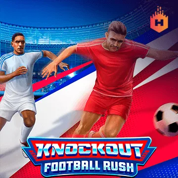 รวมเกมสล็อตทุกค่าย - Knockout Football Rush