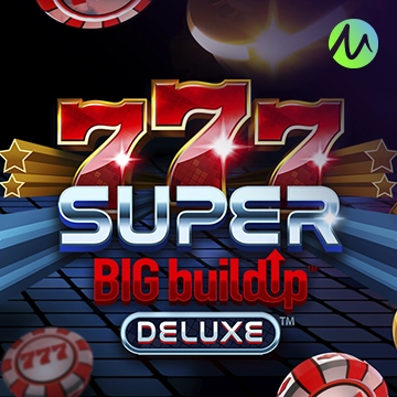 รวมเกมสล็อตทุกค่าย - 777 Super BigBuildUp™ Deluxe™