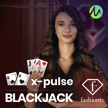 รวมเกมสล็อตทุกค่าย - FashionTV X-Pulse Blackjack