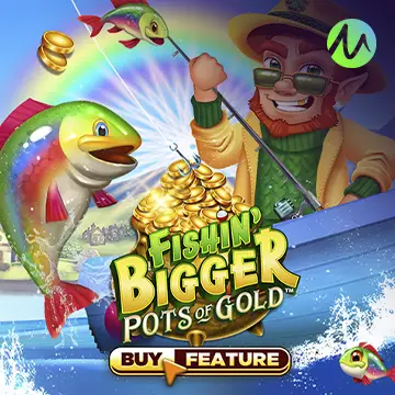 รวมเกมสล็อตทุกค่าย - Fishin' Bigger Pots of Gold
