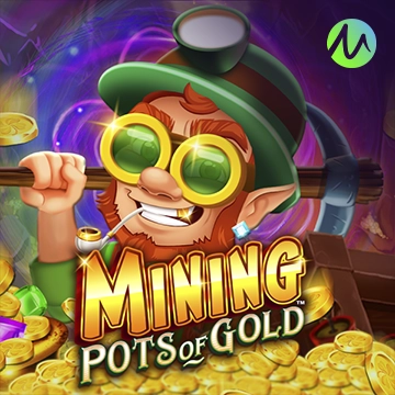 รวมเกมสล็อตทุกค่าย - Mining Pots of Gold™