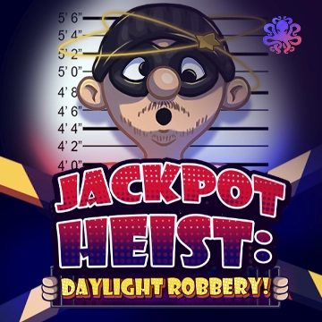 รวมเกมสล็อตทุกค่าย - Jackpot Heist: Daylight Robbery
