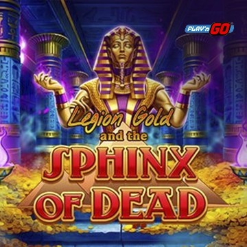 รวมเกมสล็อตทุกค่าย - Legion Gold and the Sphinx of Dead