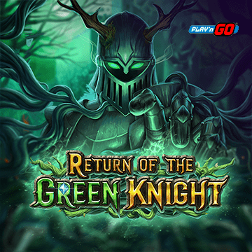 รวมเกมสล็อตทุกค่าย - Return of The Green Knight