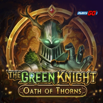 รวมเกมสล็อตทุกค่าย - The Green Knight Oath of Thorns
