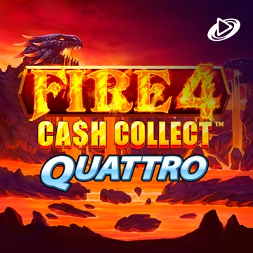 FIRE 4: Cash Collect Quattro