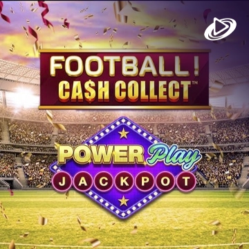 Football! Cash Collect™ PowerPlay Jackpot