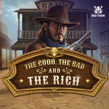 รวมเกมสล็อตทุกค่าย - The Good, The Bad and The Rich
