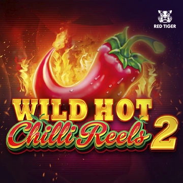 รวมเกมสล็อตทุกค่าย - Wild Hot Chilli Reels 2