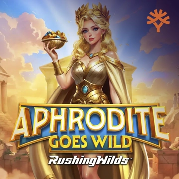 รวมเกมสล็อตทุกค่าย - Aphrodite Goes Wild RushingWilds