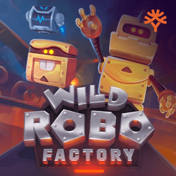 รวมเกมสล็อตทุกค่าย - Wild Robo Factory